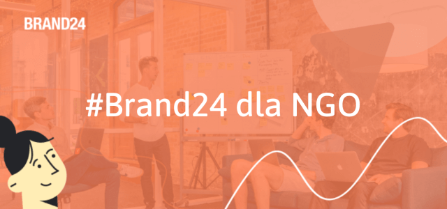 Jak Brand24 może pomóc Twojej organizacji pozarządowej?